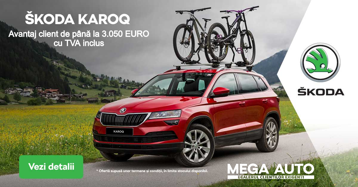 Oferta lunii iulie la Mega Auto – ŠKODA Iași: Avantaj client de până la 3.035 EURO cu TVA inclus pentru modelele ŠKODA KAROQ și ŠKODA SCALA