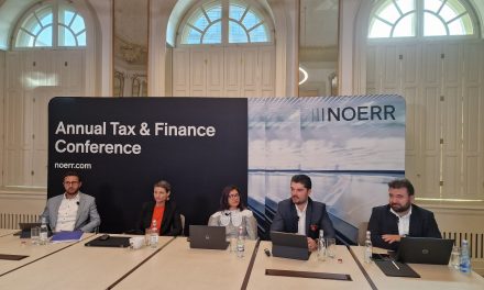 Concluziile specialiștilor invitați la cea de-a treia ediție a „Noerr’s Annual Tax & Finance Conference”