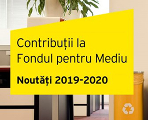 Contribuții la Fondul pentru Mediu: care sunt noutățile anunțate pentru 2019-2020?