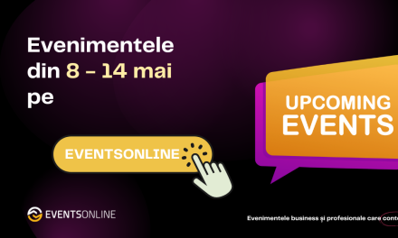 Evenimentele de business ale săptămânii pe EventsOnline