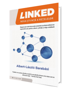 „Linked – noua ştiinţă a reţelelor”, de Albert-László Barabási