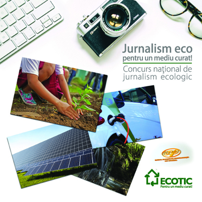 Concursul „Jurnalism eco pentru un mediu curat” continuă