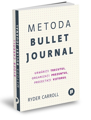 „Metoda Bullet Journal”, de Ryder Carroll