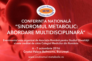 Conferința Națională „Sindromul Metabolic: Abordare Multidisciplinară” se va desfășura în perioada 6-7 octombrie