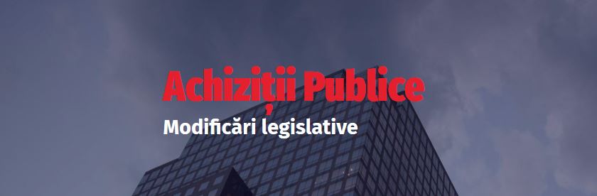 Webinar “Modificări legislative în domeniul Achizițiilor Publice”: 28 octombrie, orele 13.00-17.00